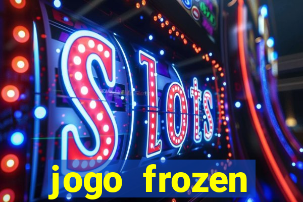 jogo frozen problema em dobro